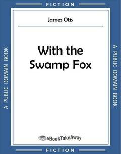 With the Swamp Fox