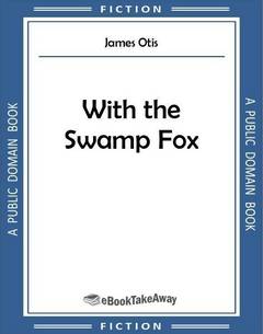 With the Swamp Fox