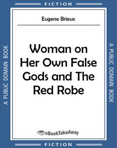 Woman on Her Own False Gods and The Red Robe
