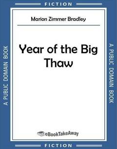 Year of the Big Thaw